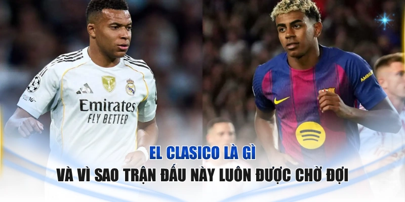 El Clasico là gì
