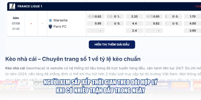 Người xem sắp xếp thời gian theo dõi hợp lý khi có nhiều trận đấu trong ngày